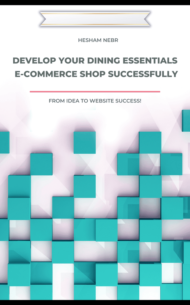 E-Commerce Strategy Workbook: Driving Online Sales