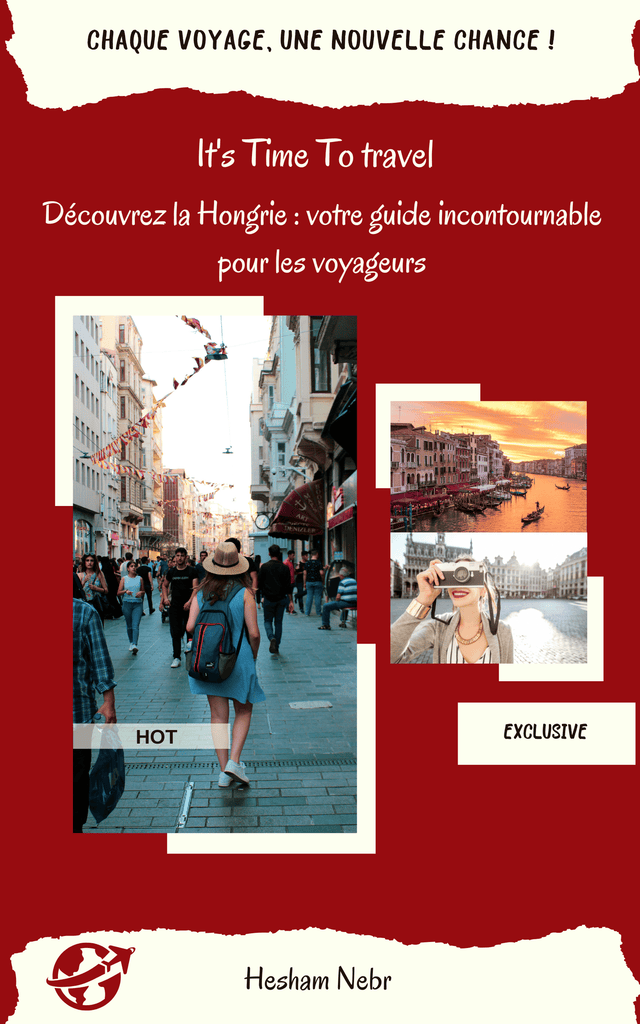 A travel guide highlighting Hungary’s rich culture, cuisine, and tourist spots - French